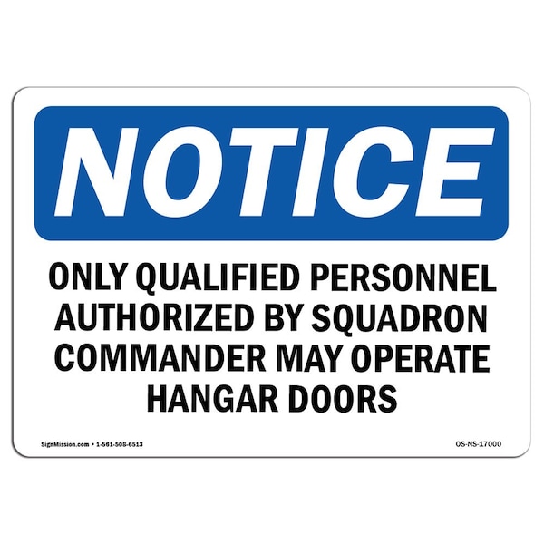 Sign, 18" H, 24" W, Rigid Plastic, Only Qualified Personnel Authorized By Squadron Sign, Landscape